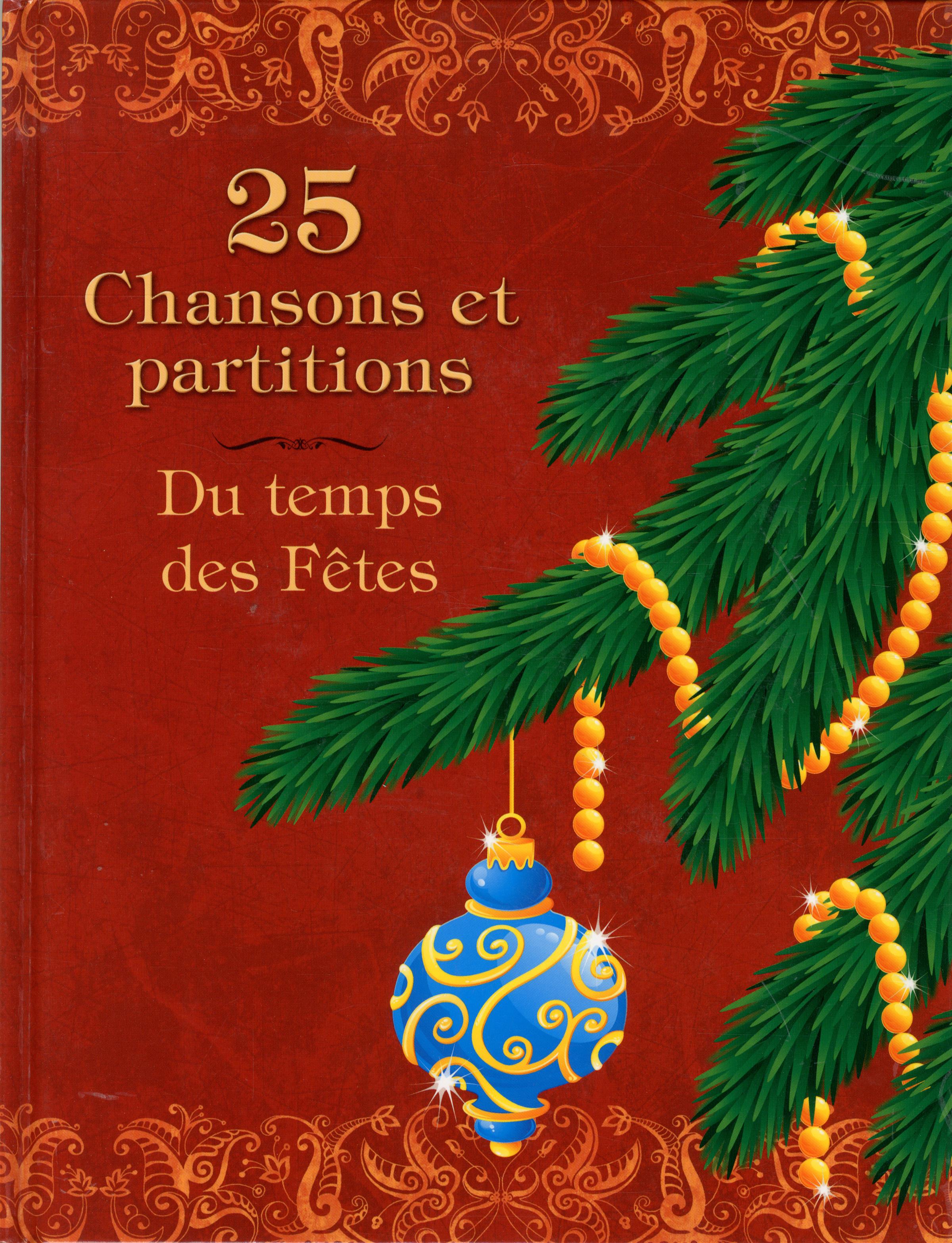 Livre 25 chansons et partitions - Du temps des Fêtes  Messageries ADP