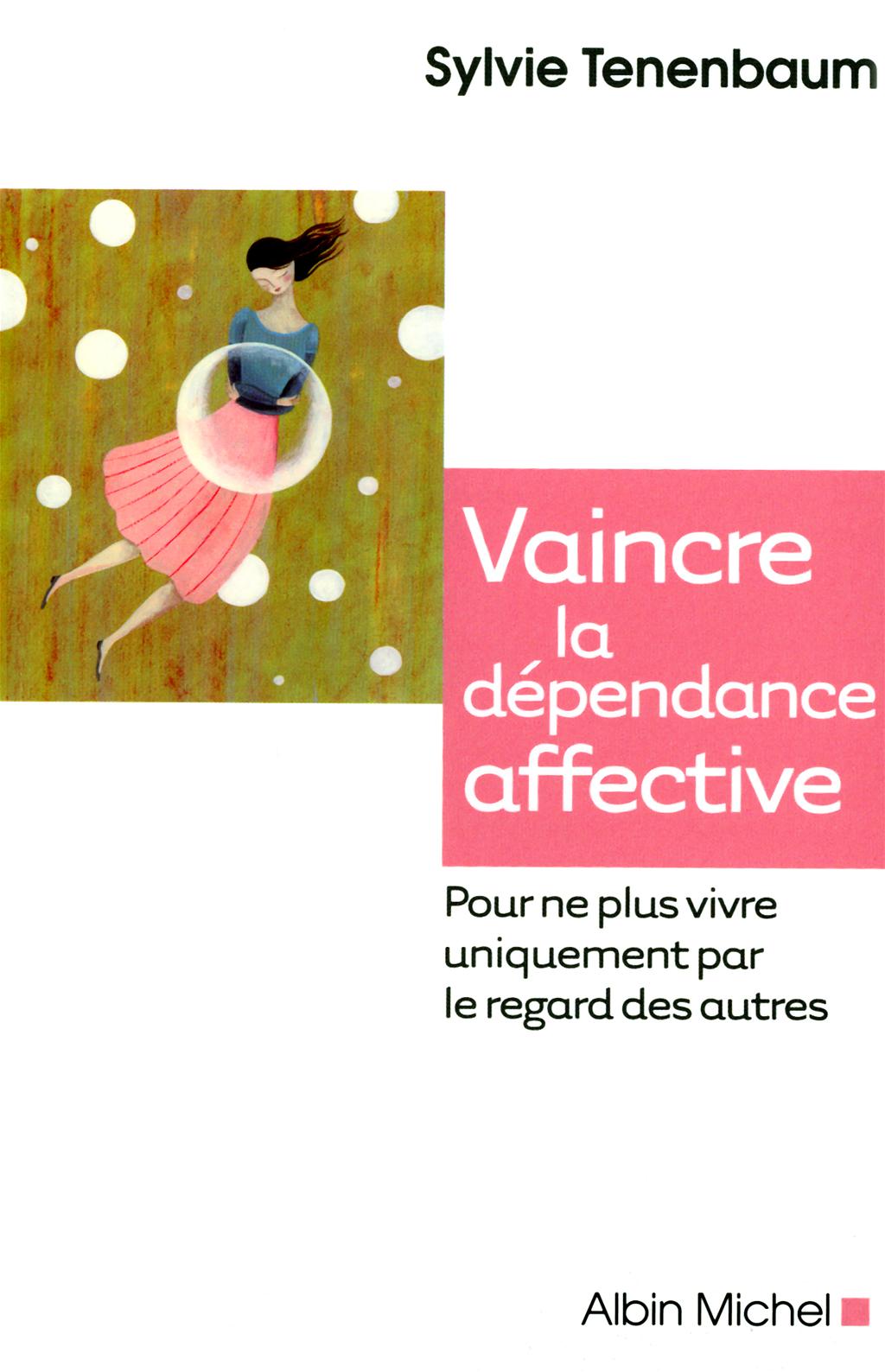 Vaincre La Dependance Affective En 21 Jours Livre Vaincre la dépendance affective | Messageries ADP