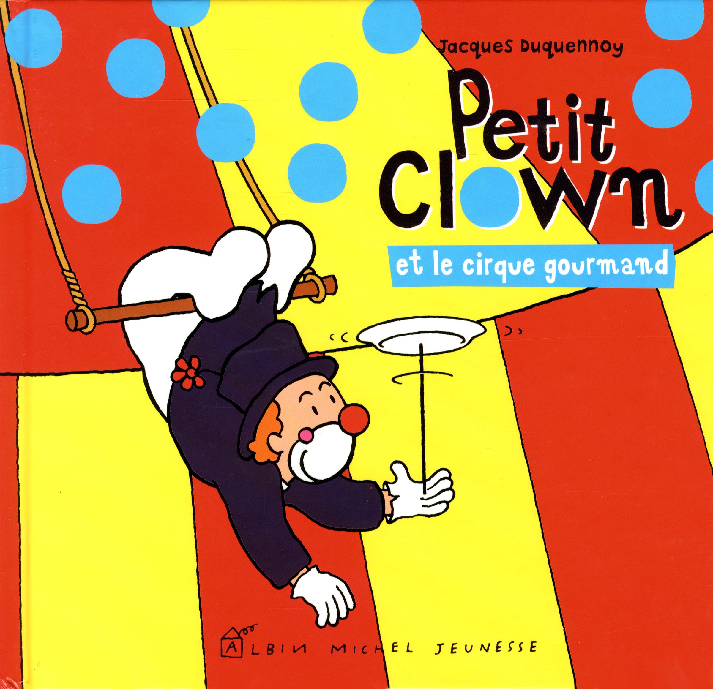 Livre Petit clown et le cirque gourmand | Messageries ADP