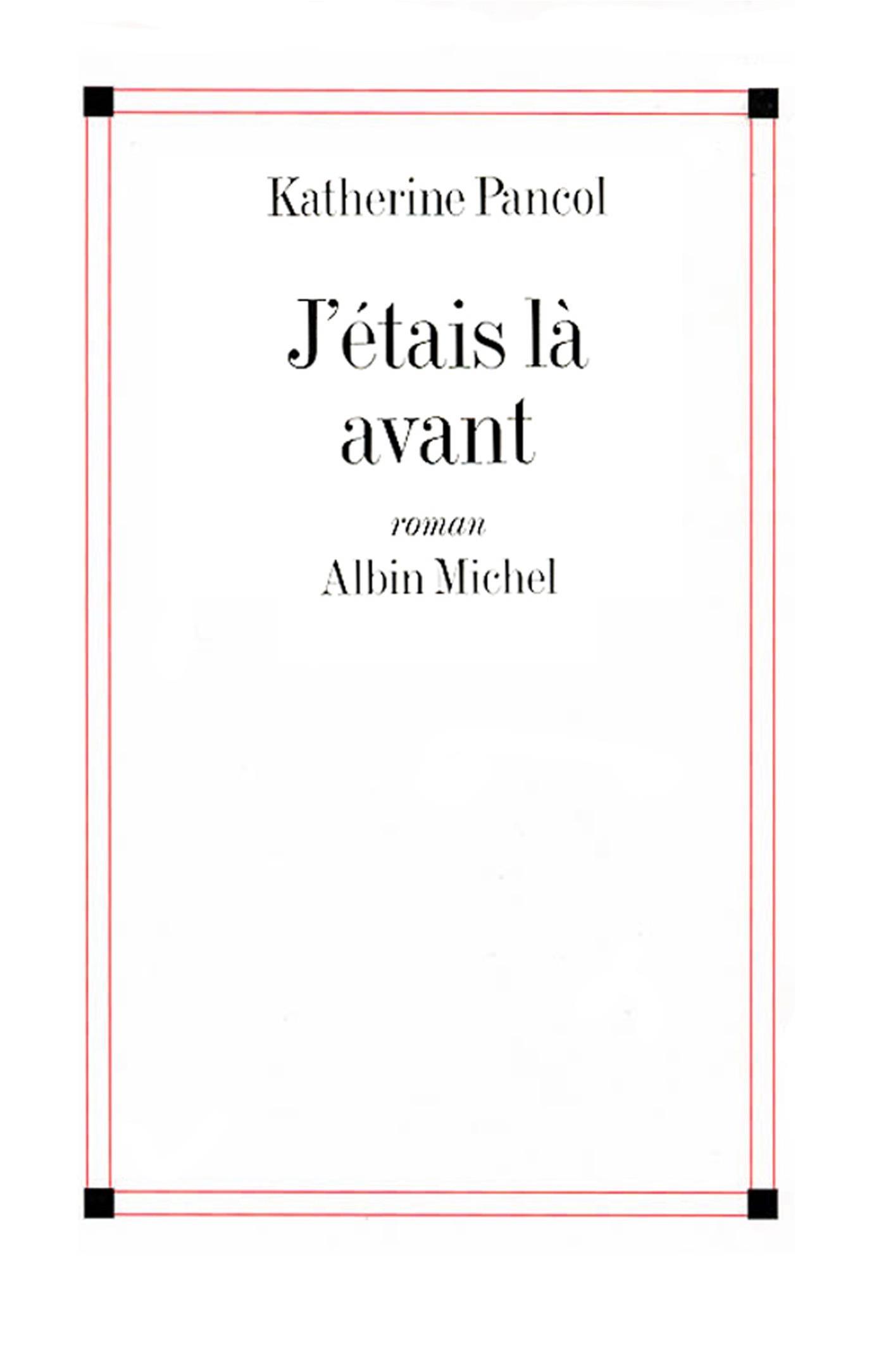J'étais là avant