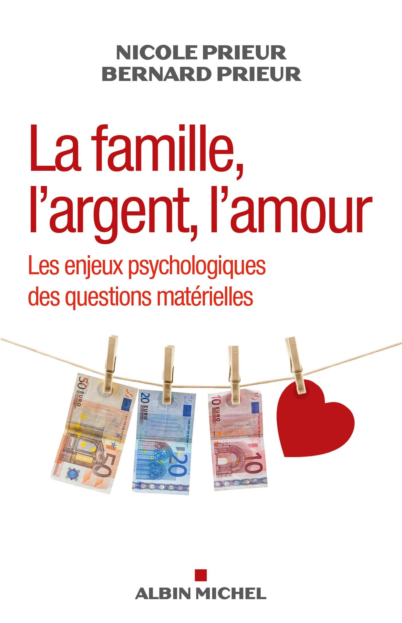 La Famille, l'argent, l'amour