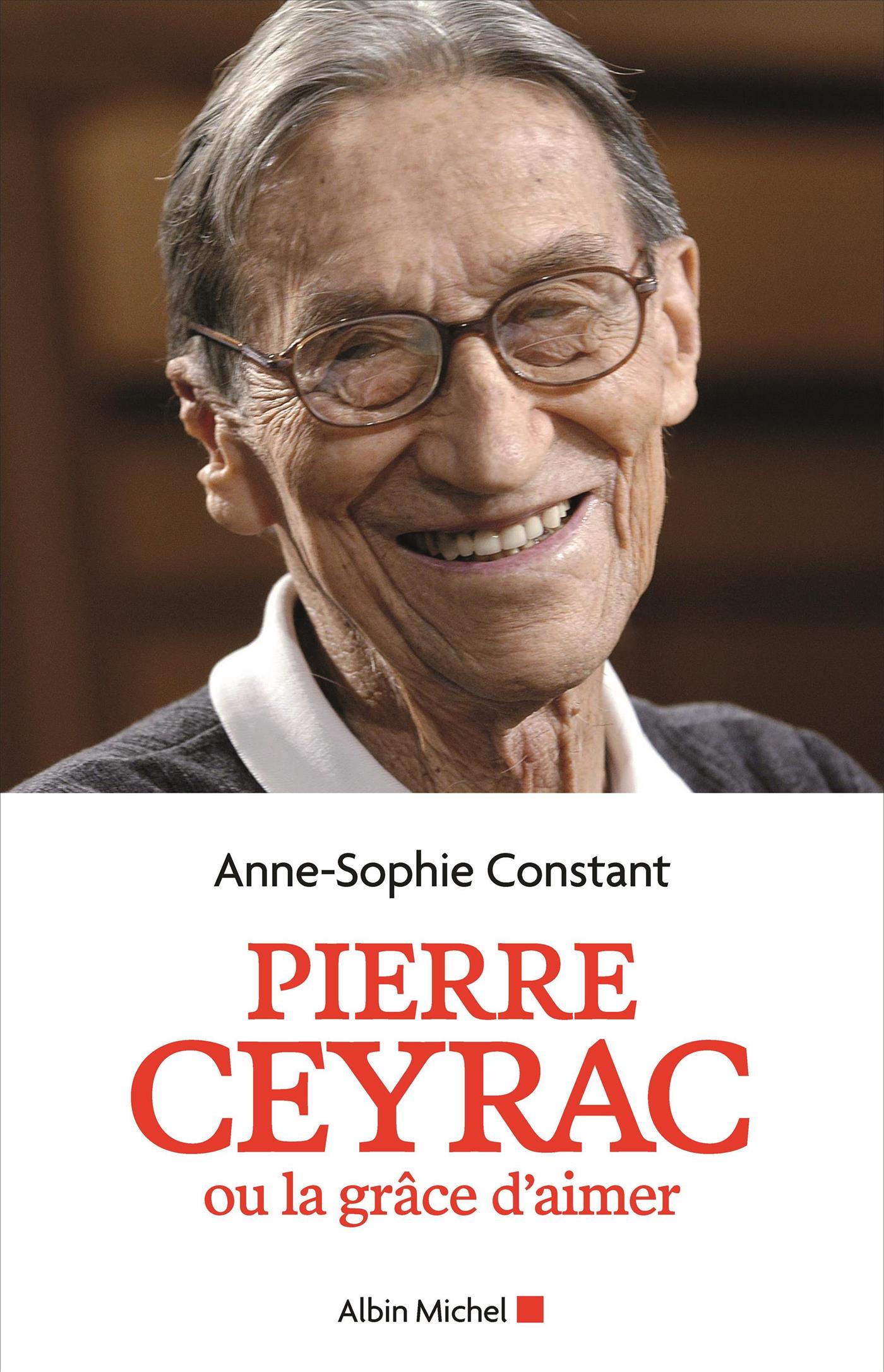 Pierre Ceyrac ou la grâce d'aimer