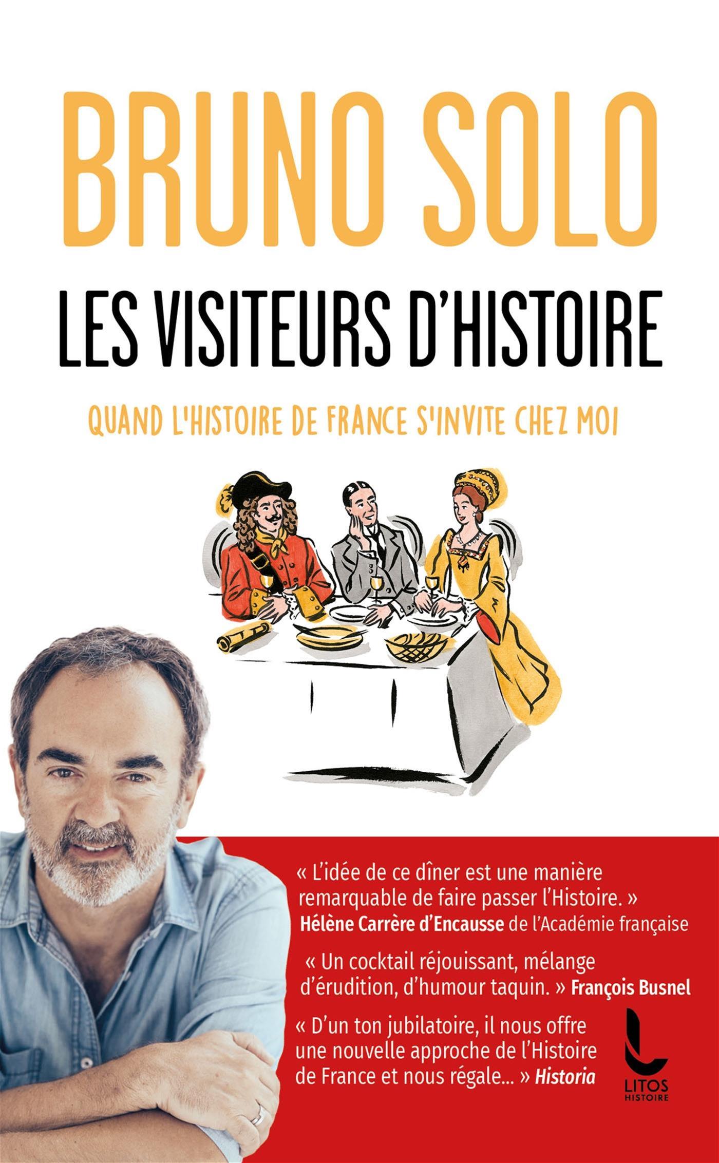 Livres : “Les Visiteurs d'histoire”, le nouveau roman de Bruno Solo