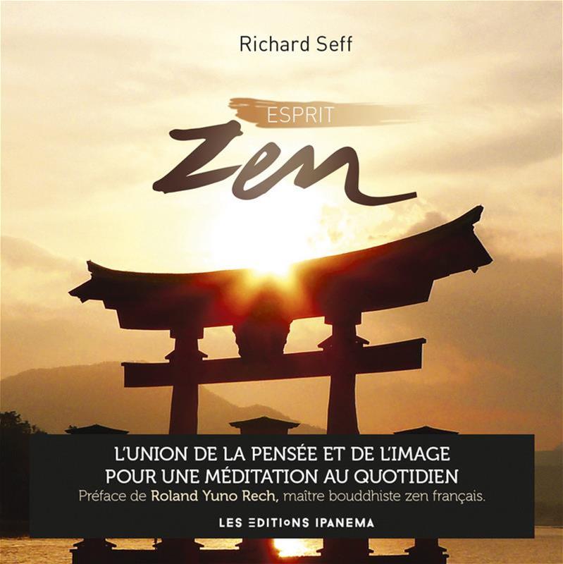 Livre Esprit zen L'union de la pensée et de l'image pour une