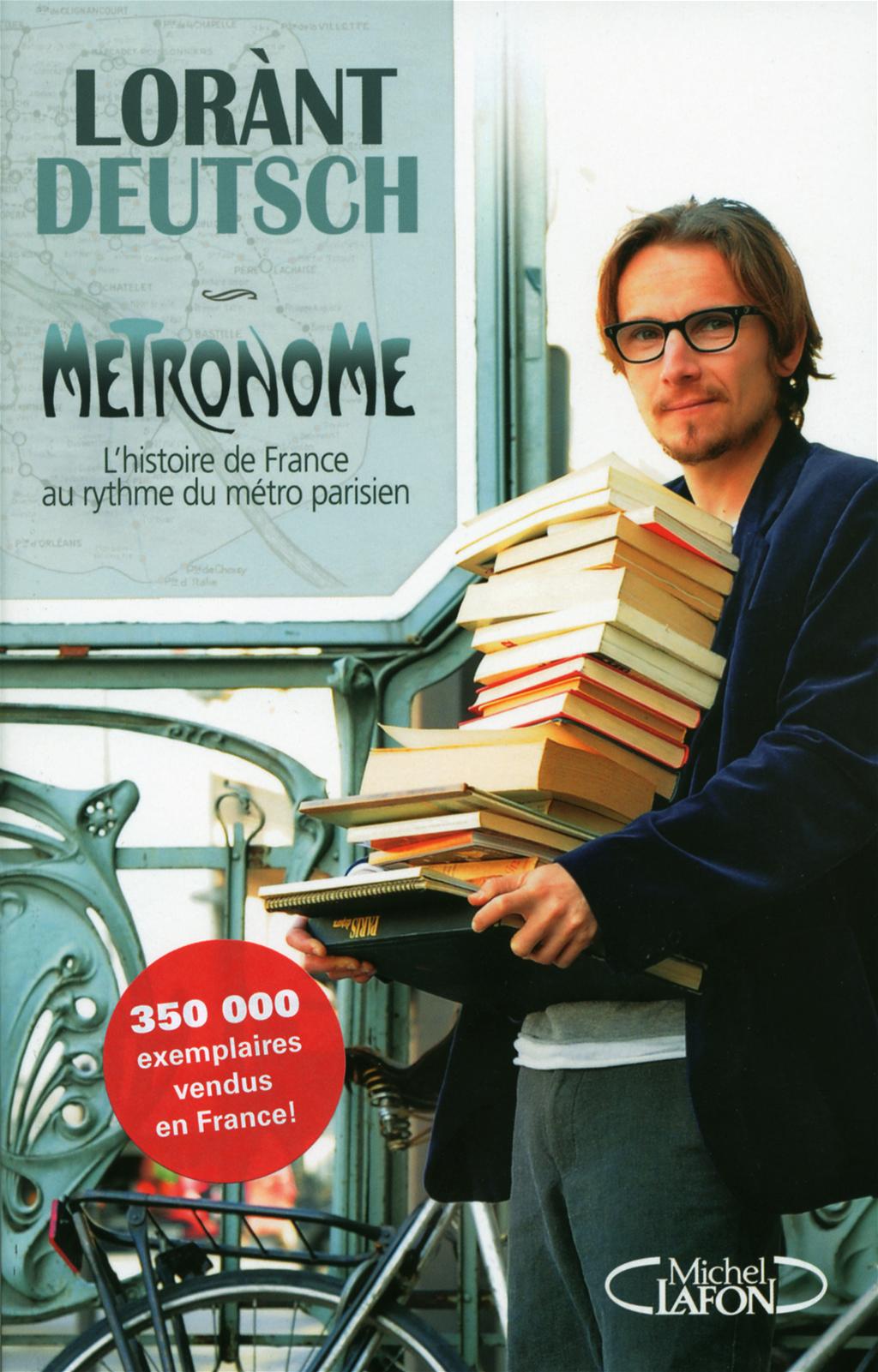 Métronome L Histoire De France Au Rythme Du Métro Parisien