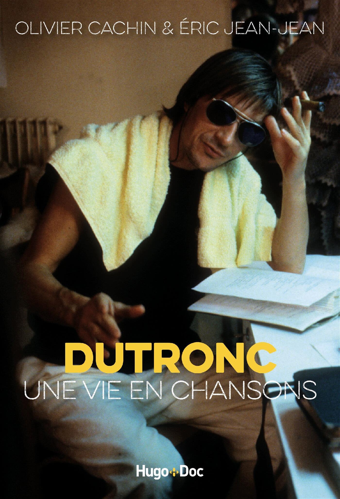 Dutronc, une vie en chansons: 9782755667103: Jean  