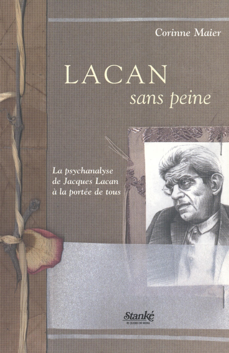 Livre Lacan sans peine La psychanalyse de Jacques Lacan à la portée de tous Messageries ADP