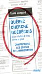 Québec cherche Québécois pour relation à long terme et plus - Comprendre les enjeux de l'immigration