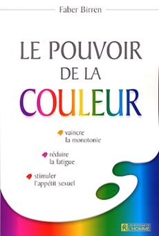 Livre Le Pouvoir De La Couleur Vaincre La Monotonie - 