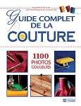 Le guide complet de la couture - 1100 photos couleurs