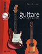 La guitare à votre portée + CD - Guide complet pour jouer, enregistrer et se produire en spectacle