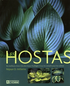 Les hostas - Les meilleurs choix – Les plus beaux feuillages – Tous les conseils pour les cultiver