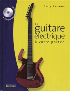 La guitare électrique à votre portée + CD