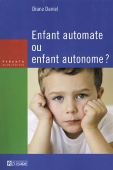 Enfant automate ou enfant autonome