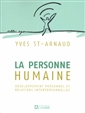 La personne humaine - Développement personnel et relations interpersonnelles - Nouvelle édition