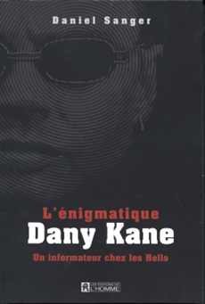 L&apos;énigmatique Dany Kane - Un informateur chez les Hells