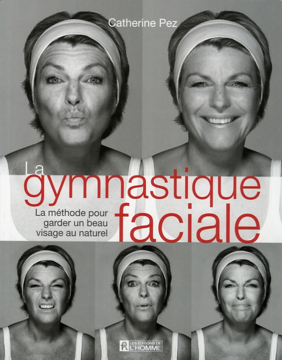 Livre La Gymnastique Faciale Les Editions De L Homme