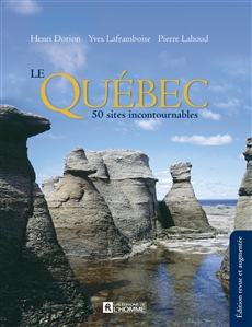 Le Québec - 50 sites incontournables