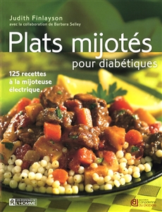 Plats mijotés pour diabétiques - 125 recettes à la mijoteuse électrique