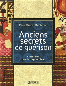 Livre Anciens Secrets De Guerison Cures Sante Pour Le Corps Et L Ame Les Editions De L Homme