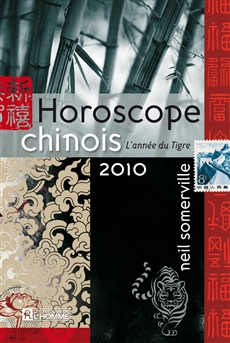 Horoscope chinois 2010 - L&apos;année du tigre