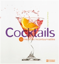 Cocktails - 111 recettes incontournables