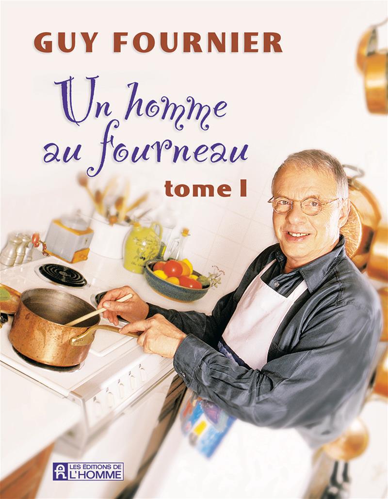 Un homme au fourneau - Tome 1