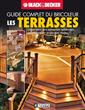Le Guide complet des terrasses - NE - Construire des terrasses modernes ou classiques étape par étape