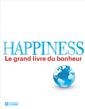 Happiness - Le grand livre du bonheur