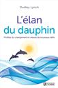 L'élan du dauphin - Profitez du changement et relevez de nouveaux défis