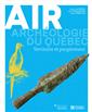 Air - Archéologie du Québec - Territoire et peuplement