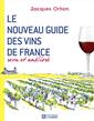 Le nouveau guide des vins de France - Revu et amélioré