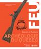 Feu - Archéologie du Québec