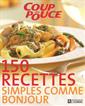 150 recettes simples comme bonjour
