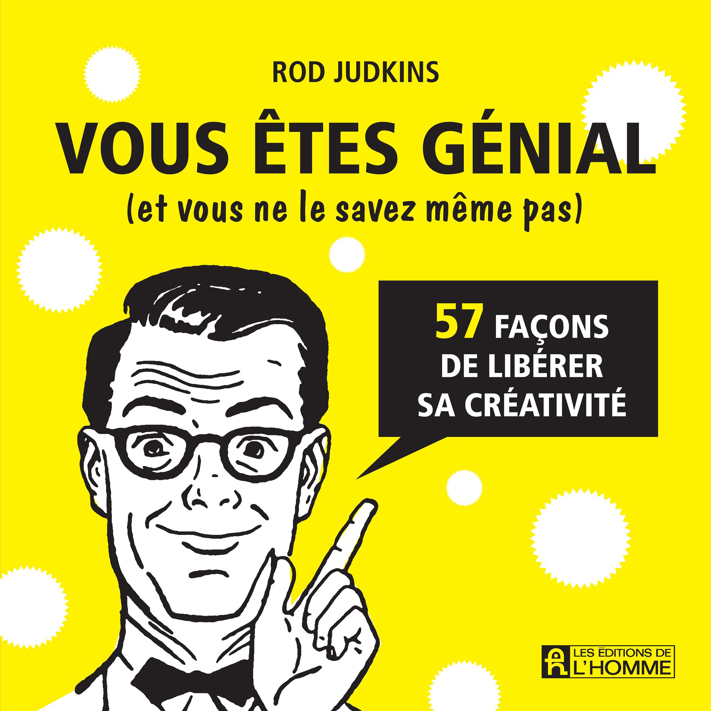 Vous êtes génial (et vous ne le savez même pas)