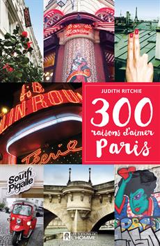 300 raisons d'aimer Paris