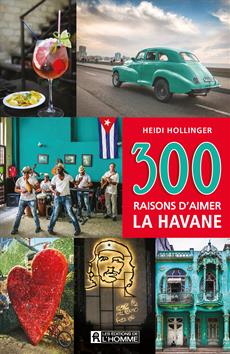 300 Raisons d'aimer La Habana