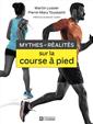 Courir mieux technique de course 90 exercices adaptés programmes d entraînement guide des blessures Courir mieux technique de course 90 exercices adaptés programmes d entraînement guide des blessures