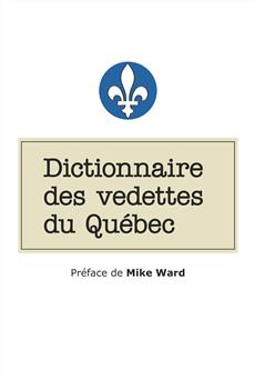Dictionnaire des vedettes du Québec