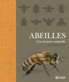Abeilles - Une histoire naturelle