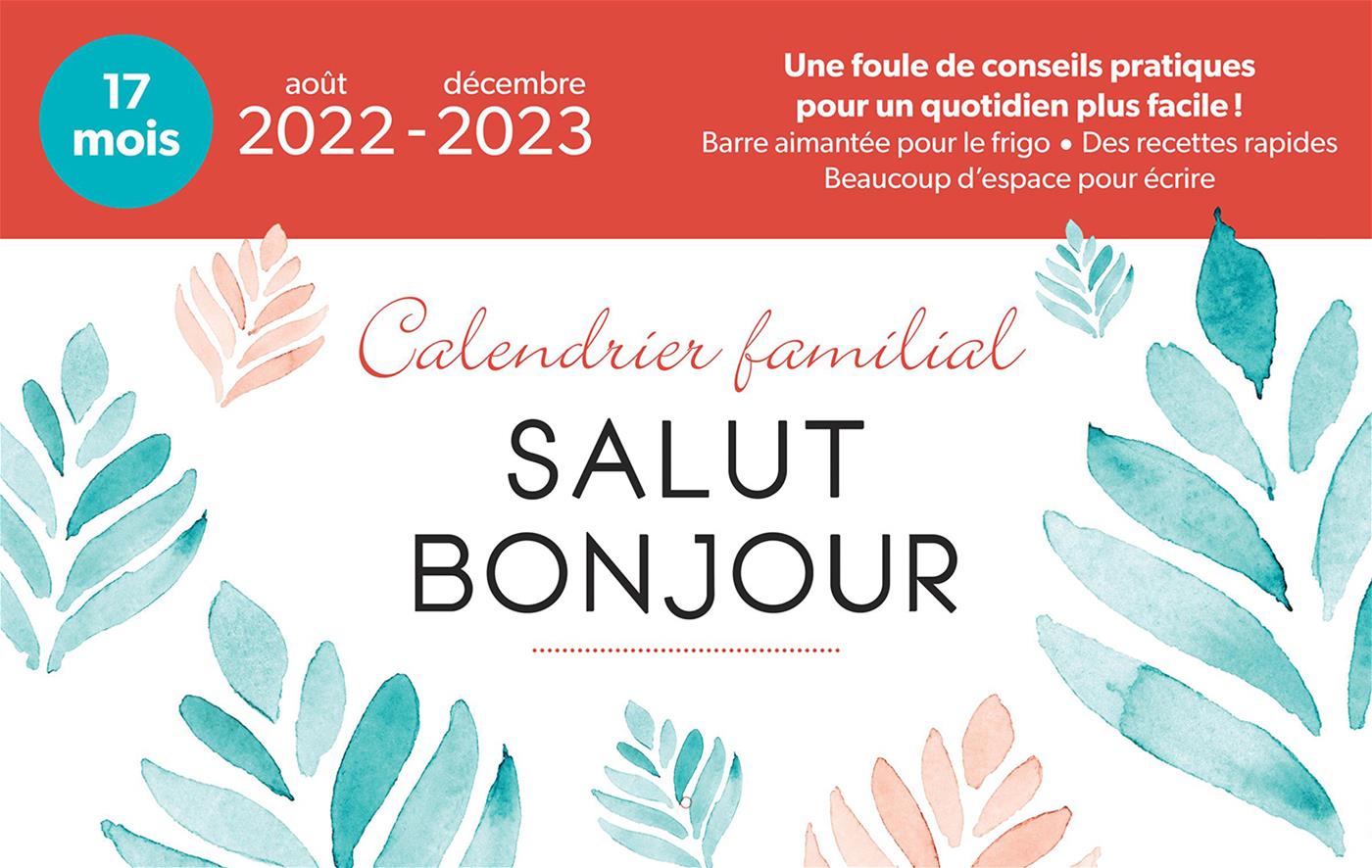 Livre Calendrier familial Salut Bonjour 2022-2023