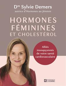 Hormones féminines et cholestérol - Alliés insoupçonnés de votre santé cardiovasculaire