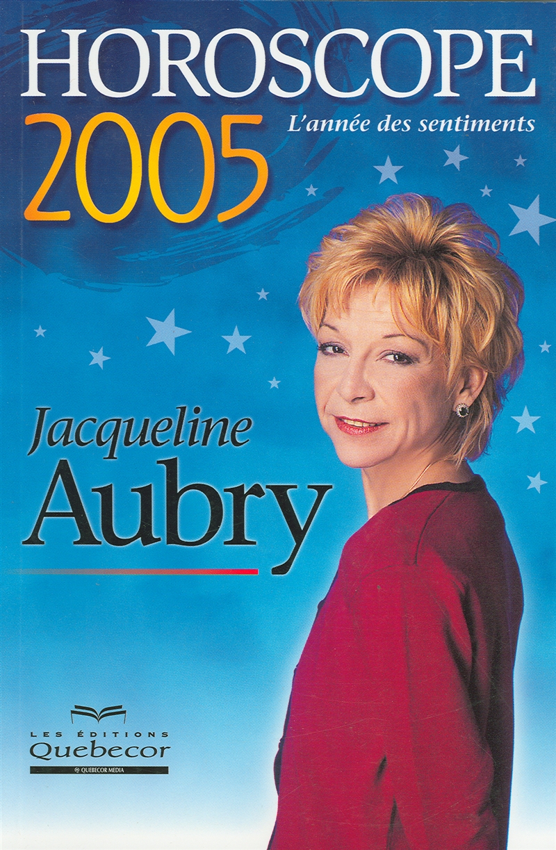 Livre Horoscope 2005 Jacqueline Aubry Les Éditions de l'Homme Livre Horoscope 2005 Jacqueline Aubry Les Éditions de l'Homme