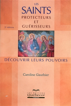 Saints protecteurs et guérisseurs (Les) - 2e édition