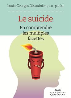 Le suicide - En comprendre les multiples facettes