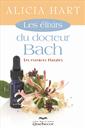 Les élixirs du docteur Bach - Les essences florales