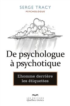De psychologue à psychotique