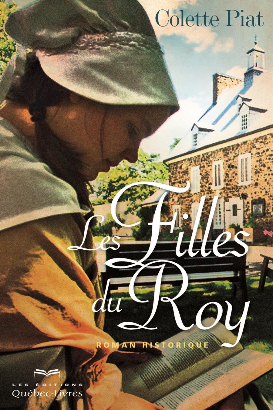 Livre Les Filles Du Roy Roman Historique Messageries ADP