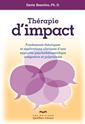 Thérapie d'impact - Fondements théoriques et applications cliniques d'une approche psychothérapeutique intégrative et polyvalente