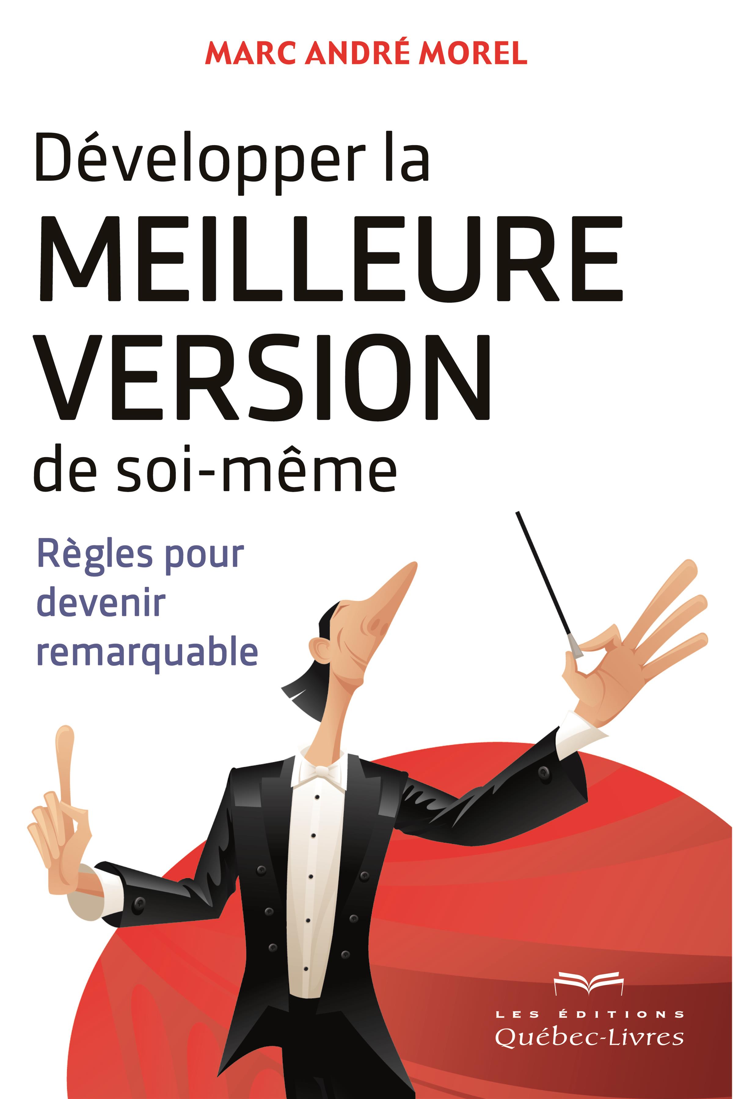 Livre Développer la meilleure version de soi-même - Rêgles pour devenir